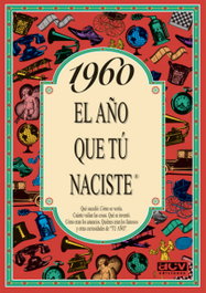 1960 El año que tú naciste, Rosa Collado Bascompte - ACV EDITORIAL