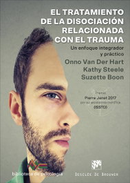 El tratamiento de la disociación relacionada con el trauma, Kathy Steele, Suzette Boon, Onno Van Der Hart - DESCLEE DE BROUWER
