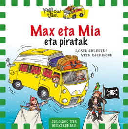 LA GALERA, MAX ETA MIA ETA PIRATAK, Vita Dickinson