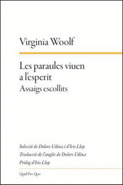 Les paraules viuen a l'esperit, Virginia Woolf - QUID PRO QUO