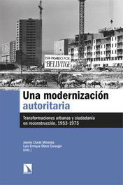 Una modernización autoritaria, Jaume Claret Miranda - CATARATA