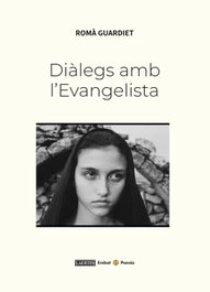 Diàlegs amb l'Evangelista, Romà Guardiet Bergé - LAERTES