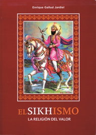 Sikhismo la religión del valor, Enrique Gallud Jardiel - ALAS EDITORIAL