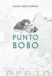 Punto Bobo, Itxaso Martin Zapirain - LUNWERG EDITORES