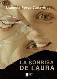 La Sonrisa de Laura, Manuela Pérez Cañaveras - Alt Autores Editorial