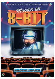 Tebeos Dolmen Editorial S.L. Movies en 8 bits: El cine de los ochenta que se convirtió en videojuego