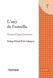 L'ANY DE L'ESTRELLA, Teresa Costa-Gramunt - TRIPODE