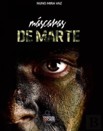 Máscaras de Marte, Nuno Mira Vaz - FRONTEIRA DO CAOS EDITORES