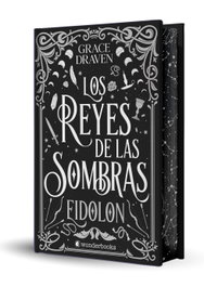 Los reyes de las sombras. Eidolon, Grace Draven - WONDERBOOKS