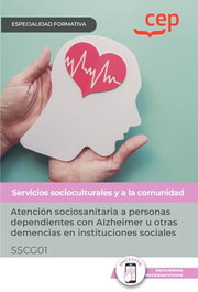 CEP EDITORIAL, Manual atención sociosanitaria a personas dependientes con Alzheimer