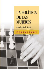La política de las mujeres, Amelia Valcárcel - CATEDRA