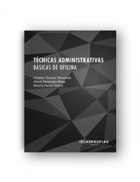 IDEASPROPIAS, TÉCNICAS ADMINISTRATIVAS BÁSICAS DE OFICINA (MF0969-1)