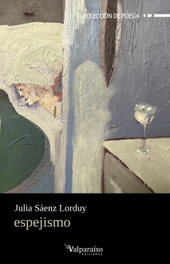Espejismo, Julia Sáenz Lorduy - VALPARAISO