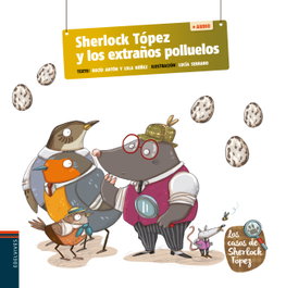 EDELVIVES, Sherlock Tópez y los extraños polluelos