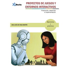 PROYECTOS DE JUEGOS Y ENTORNOS INTERACTIVOS, Ana L. De Vega - ALTARIA