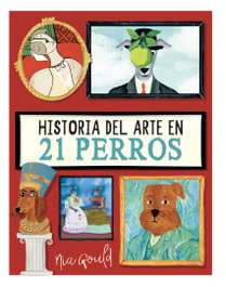 Historia del arte en 21 perros, Nia Gould - MEDITERRANIA