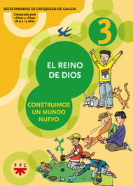 PPC, El Reino de Dios 3 - Secretariados de Catequesis de Galicia