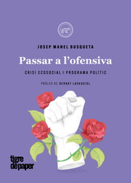 TIGRE DE PAPER, Passar a l'ofensiva - Josep Manel Busqueta
