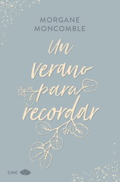 Un verano para recordar, EDITORIAL CHIC - EDITORIAL CHIC