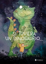SALVATELLA, Si tuviera un dinosaurio... - Margarida Santacana Gibert