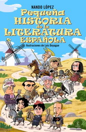 Pequeña historia de la literatura española, Nando López - ESPASA CALPE