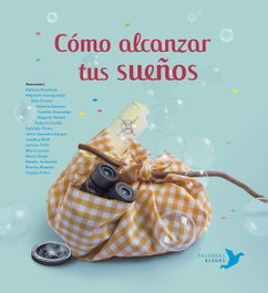 PALABRAS ALADAS, Cómo alcanzar tus sueños - Cristina Núñez Pereira