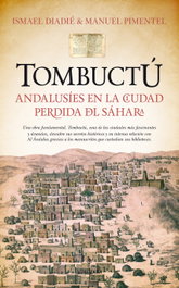 Tombuctu: andalusies en la ciudad perdida del Sáhara, VV.AA. - ALMUZARA EDITORIAL