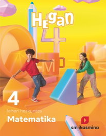 IKASMINA, Matematika. Lehen Hezkuntza 4. Hegan - IKASMINA