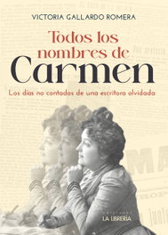 Todos los nombres de Carmen, Victoria Gallardo Romera - LA LIBRERIA