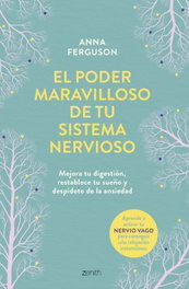 ZENITH, El poder maravilloso de tu sistema nervioso, Anna Ferguson