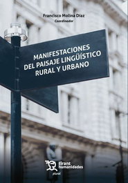 Manifestaciones del paisaje lingüístico rural y urbano, Francisco Molina Díaz - TIRANT LO BLANCH