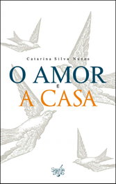 SOPA DE LETRAS, O AMOR E A CASA, Catarina Silva Nunes