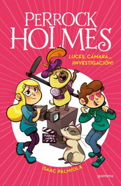 MONTENA Luces, cámara... ¡investigación! (Serie Perrock Holmes 18)