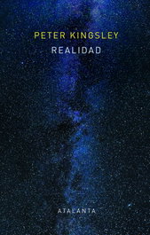 Realidad, Peter Kingsley - Atalanta Editorial