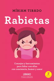 Rabietas, Miriam Tirado Torras - URANO EDITORIAL