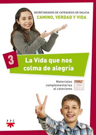 PPC, La Vida que nos colma de alegría 3 - Secretariados de Catequesis de Galicia