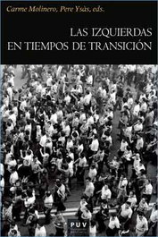 Las izquierdas en tiempos de transición, Carme Molinero - PUV.(PUB.UNIVERSITAT VALENCIA)