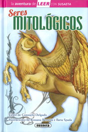 Seres mitológicos, Consuelo Delgado - SUSAETA EDICIONES
