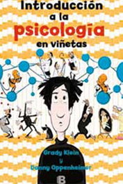 Penguin Random House Grupo Editorial, S.A.U. INTRODUCCION A LA PSICOLOGIA EN VIÑETAS