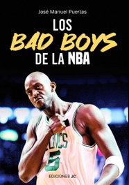 Los Bad Boys de la NBA, José Manuel Puertas García - JC CLEMENTINE EDICIONES