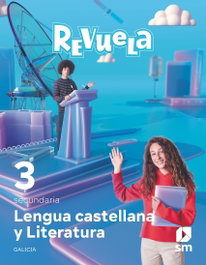 SM, Lengua castellana y Literatura. 3 Secundaria. Revuela. Galicia