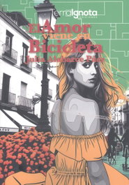 El amor viene en bicicleta, Julia Alabarce Páez - TERRA IGNOTA