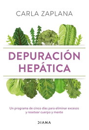 Depuración hepática, Carla Zaplana - DIANA EDITORIAL