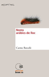 Noms aràbics de lloc, Carme Barceló Torres - BROMERA EDICIONS