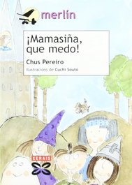 XERAIS, ¡Mamasiña, que medo! - Chus Pereiro