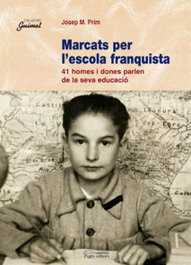 Marcats per l'escola franquista, Josep M. Prim i Serentill - PAGES EDITORS