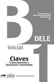 Preparación D.E.L.E (B1) Claves, Monica Garcia-viño Sanchez - EDELSA EDISEIS