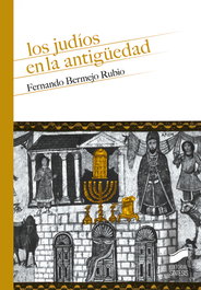 Los judíos en la Antigüedad, Fernando Bermejo Rubio - SINTESIS EDITORIAL