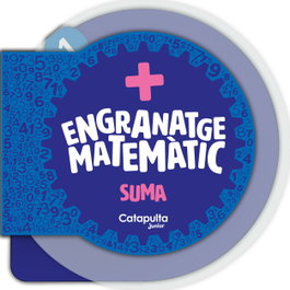 CATAPULTA CATALAN Engranatge matemàtic: La suma