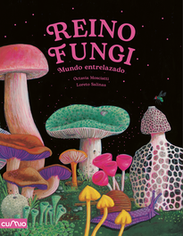 CUMIO, Reino Fungi: Mundo entrelazado